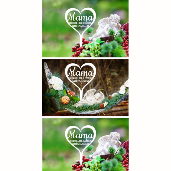 Grabstecker "Mama in ewiger Liebe bleibst du unvergessen"