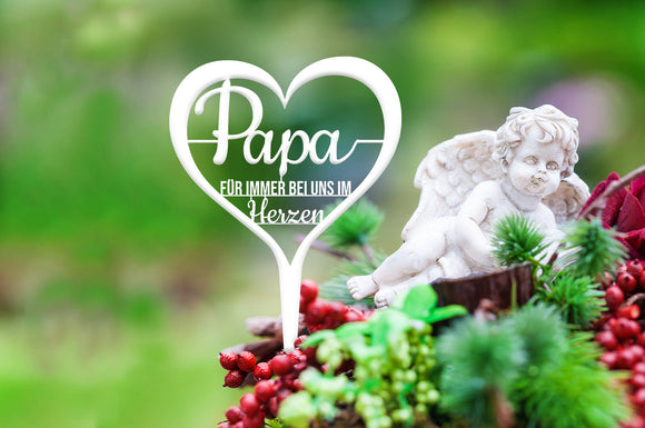 Grabstecker "Papa für immer bei uns im Herzen"