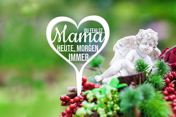 Grabstecker "Mama du fehlst heute, morgen, immer"